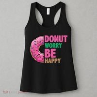 Donut Worry Be Happy Positive Quote Women's Tank Top thumb 3