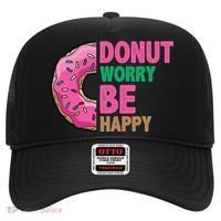 Donut Worry Be Happy Positive Quote Hat thumb 0
