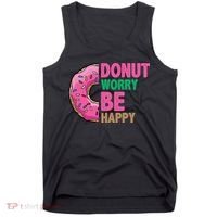 Donut Worry Be Happy Positive Quote Tank Top thumb 0