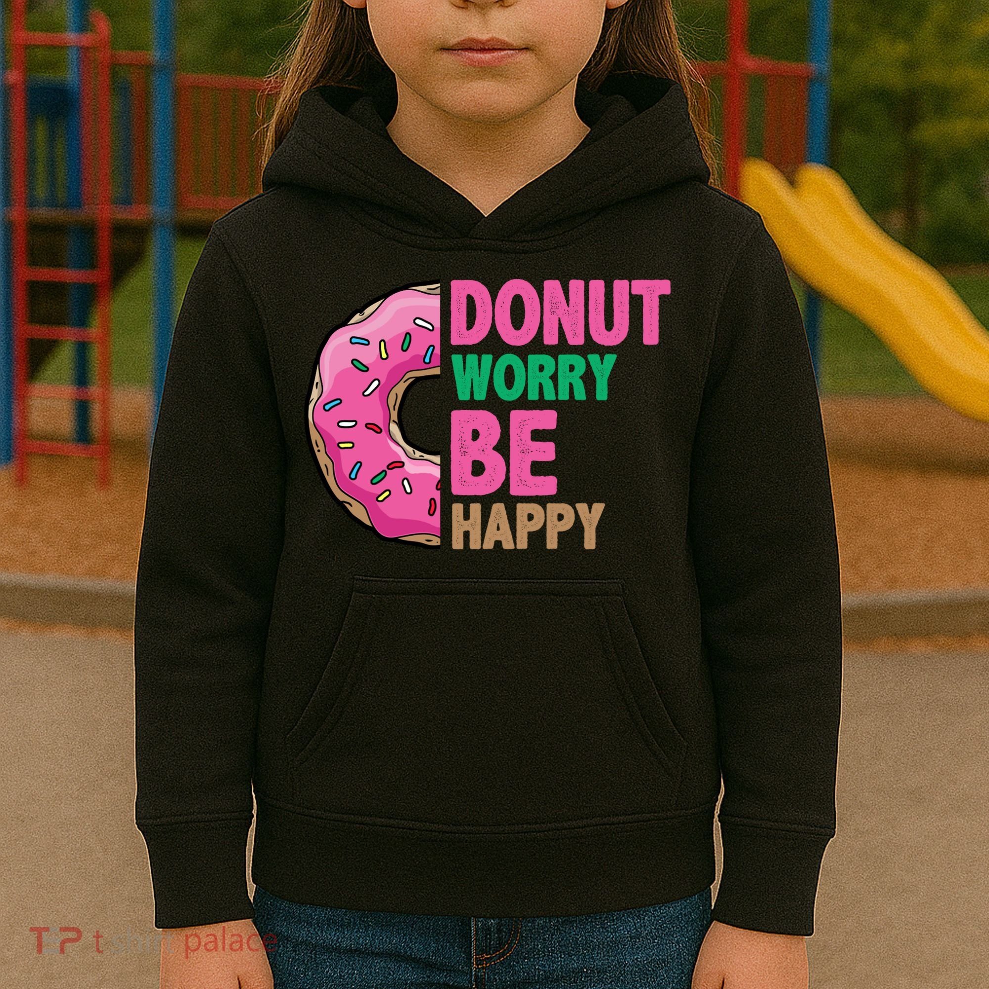 Donut Worry Be Happy Positive Quote Kids Hoodie