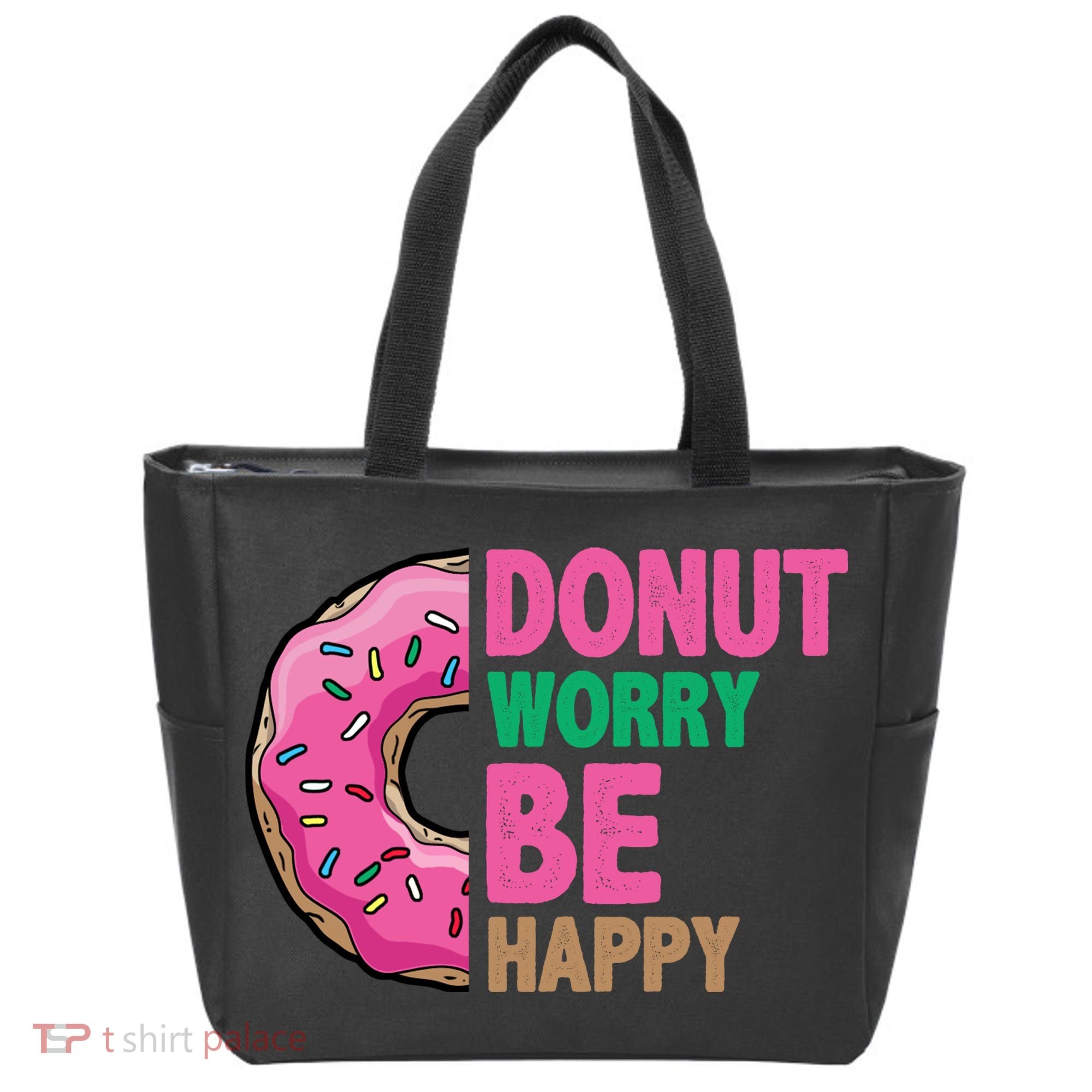 Donut Worry Be Happy Positive Quote Tote Bag