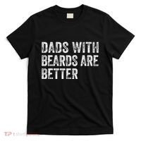 Dads With Beards Are Better FatherS Day Funny Dad Jokes T-Shirt thumb 0