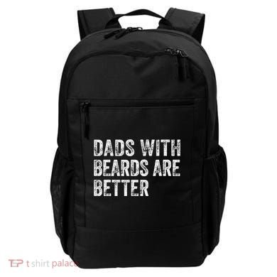 Dads With Beards Are Better FatherS Day Funny Dad Jokes Backpack