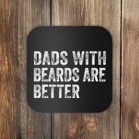 Dads With Beards Are Better FatherS Day Funny Dad Jokes Coaster thumb 0