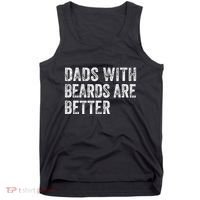 Dads With Beards Are Better FatherS Day Funny Dad Jokes Tank Top thumb 0
