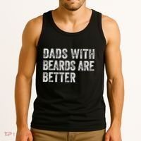 Dads With Beards Are Better FatherS Day Funny Dad Jokes Tank Top thumb 3