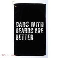 Dads With Beards Are Better FatherS Day Funny Dad Jokes Golf Towel thumb 0