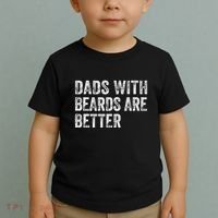 Dads With Beards Are Better FatherS Day Funny Dad Jokes Toddler T-Shirt thumb 2