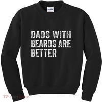 Dads With Beards Are Better FatherS Day Funny Dad Jokes Kids Sweatshirt thumb 0