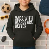 Dads With Beards Are Better FatherS Day Funny Dad Jokes Kids Hoodie thumb 2