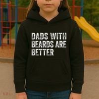 Dads With Beards Are Better FatherS Day Funny Dad Jokes Kids Hoodie thumb 3