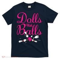 Dolls With Balls, Funny Women Bowling Team Name T-Shirt thumb 0