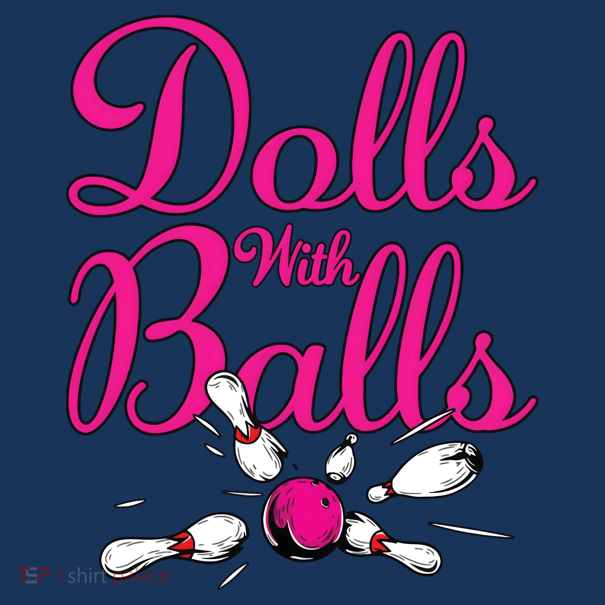 Dolls With Balls, Funny Women Bowling Team Name Women's Hoodie