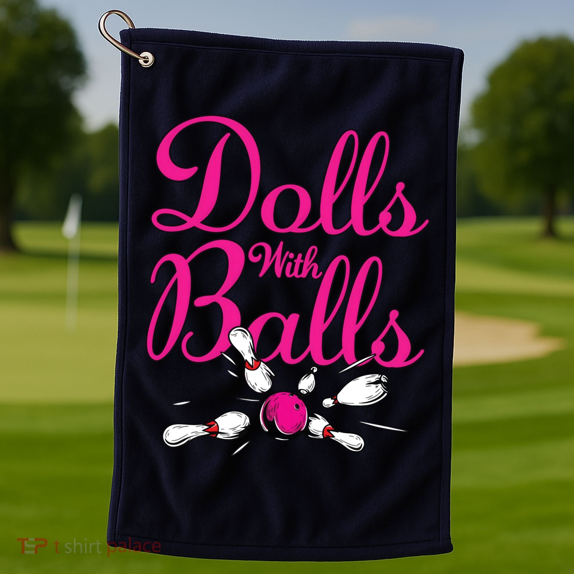 Dolls With Balls, Funny Women Bowling Team Name Golf Towel