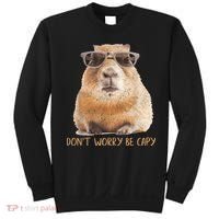 Dont Worry Be Capy Capybara Funny Capybara Lovers Sweatshirt thumb 0