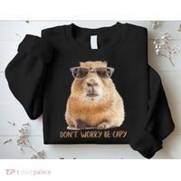 Dont Worry Be Capy Capybara Funny Capybara Lovers Sweatshirt thumb 2