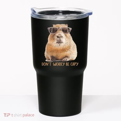Dont Worry Be Capy Capybara Funny Capybara Lovers Tumbler