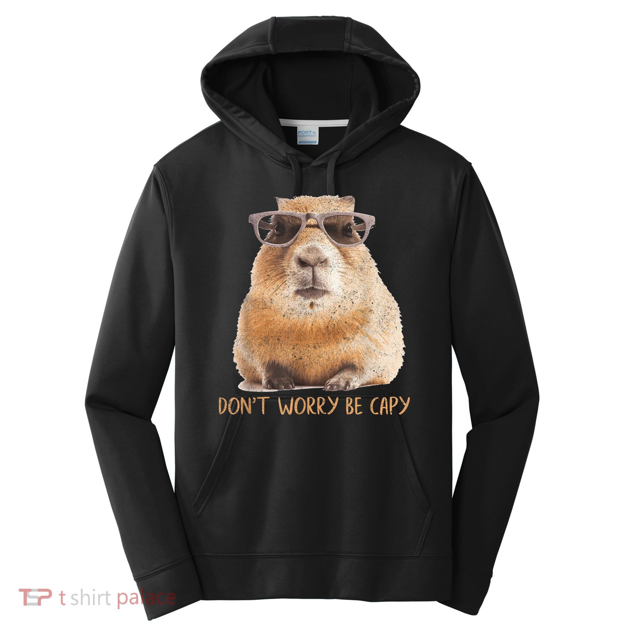 Dont Worry Be Capy Capybara Funny Capybara Lovers Performance Fleece Hoodie