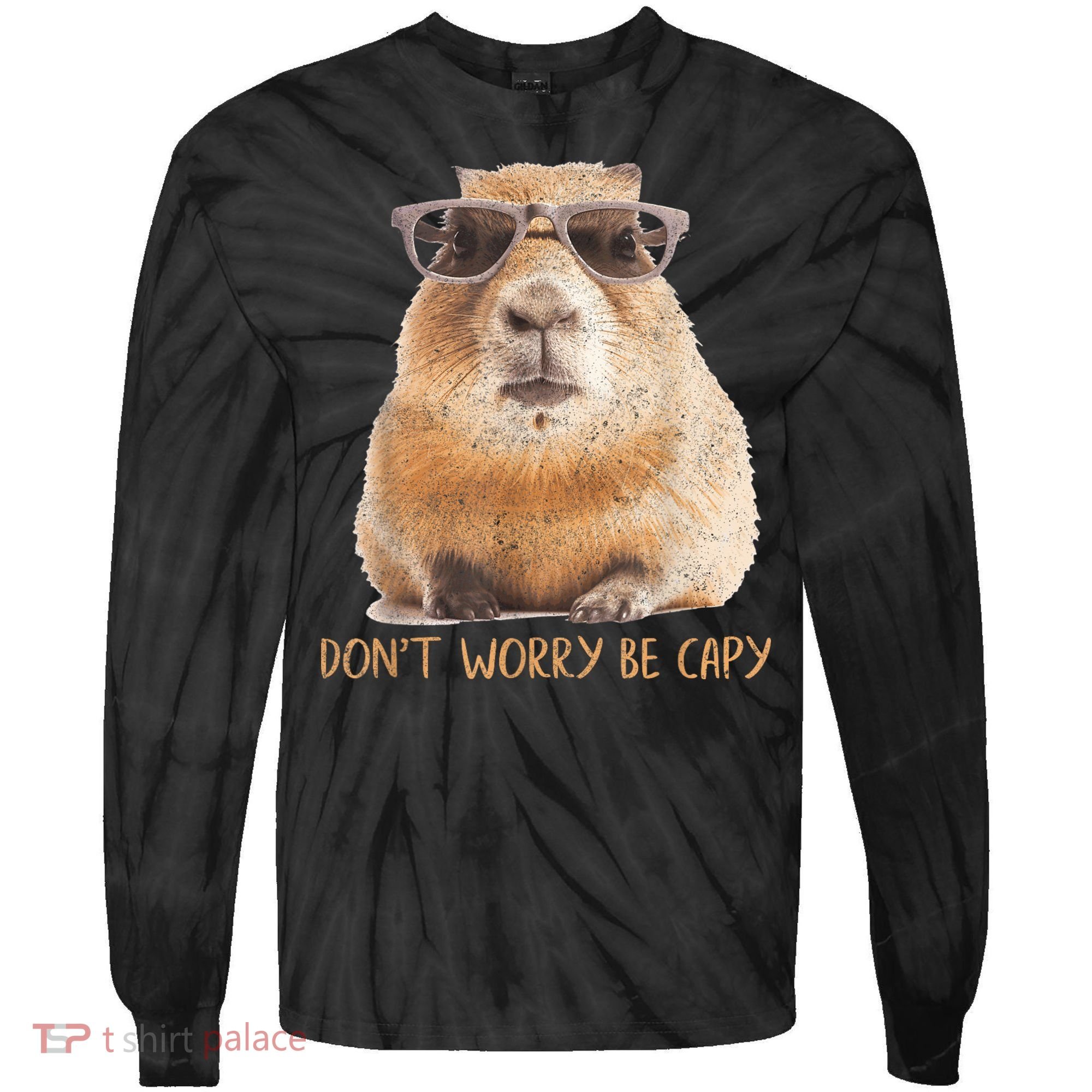 Dont Worry Be Capy Capybara Funny Capybara Lovers Tie-Dye Long Sleeve Shirt