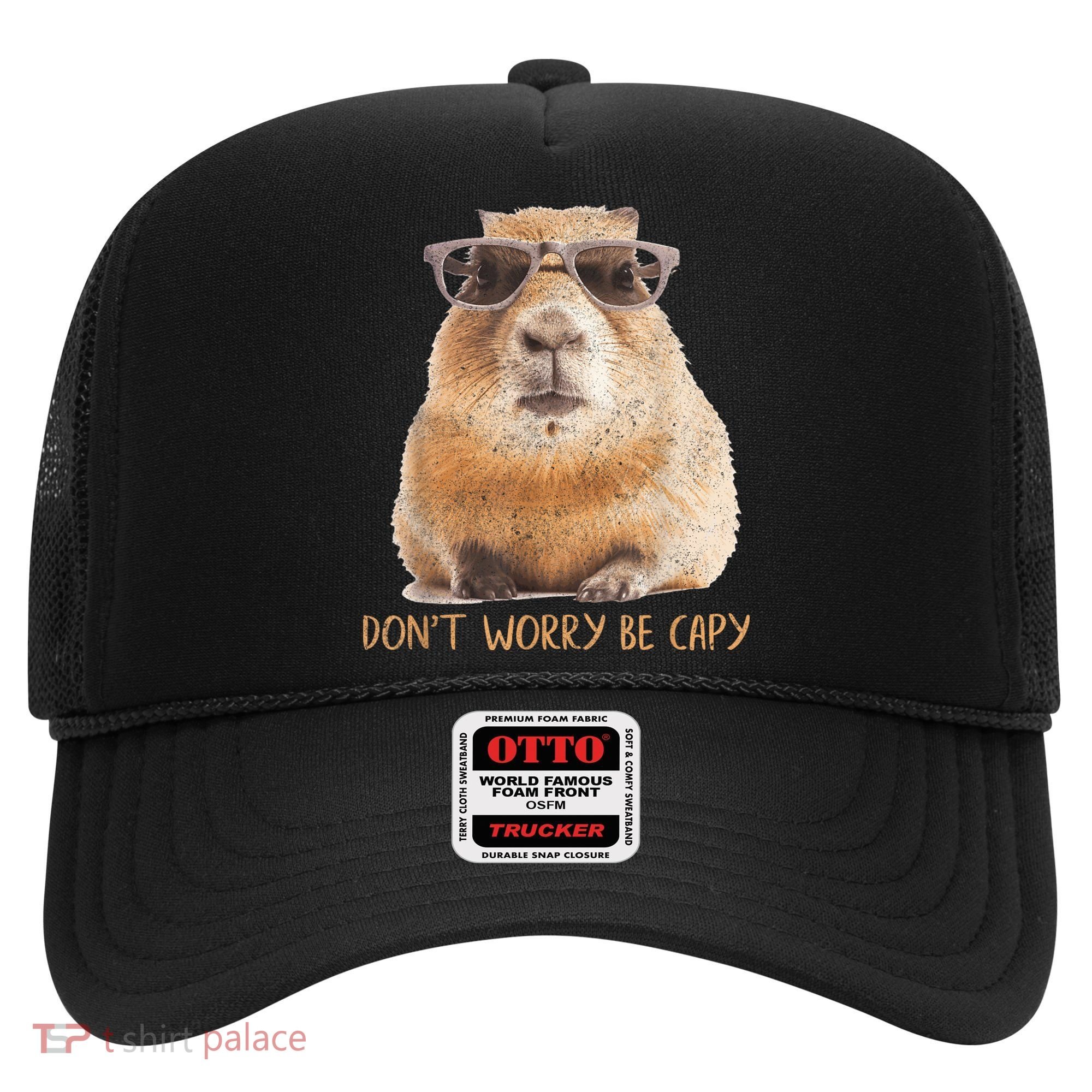 Dont Worry Be Capy Capybara Funny Capybara Lovers Hat