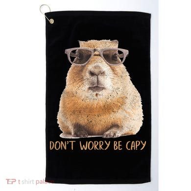 Dont Worry Be Capy Capybara Funny Capybara Lovers Golf Towel