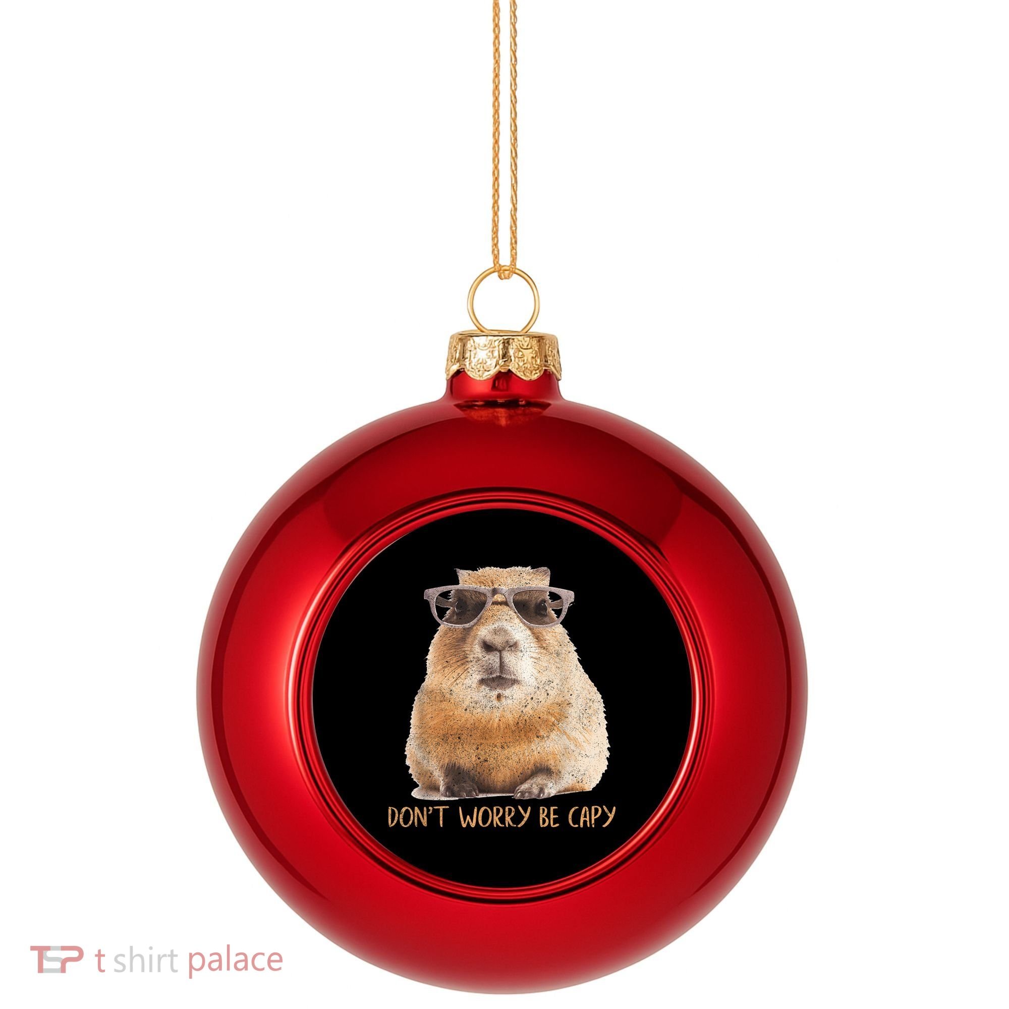 Dont Worry Be Capy Capybara Funny Capybara Lovers Plastic Christmas Ball Ornament