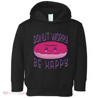 Donut Worry Be Happy Cute Gift Toddler Hoodie thumb 0