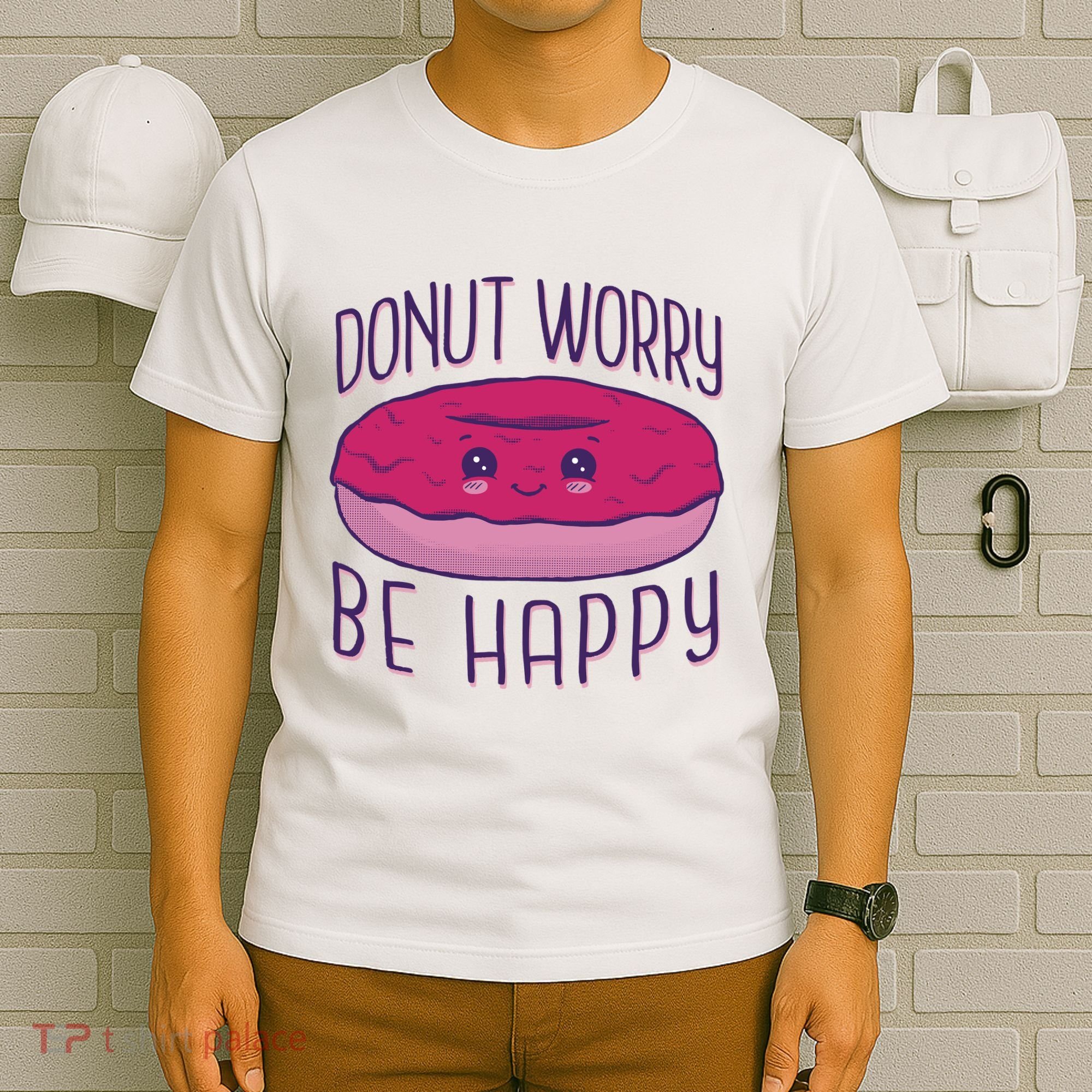 Donut Worry Be Happy Cute Gift T-Shirt