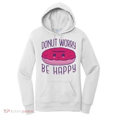 Donut Worry Be Happy Cute Gift Women's Hoodie