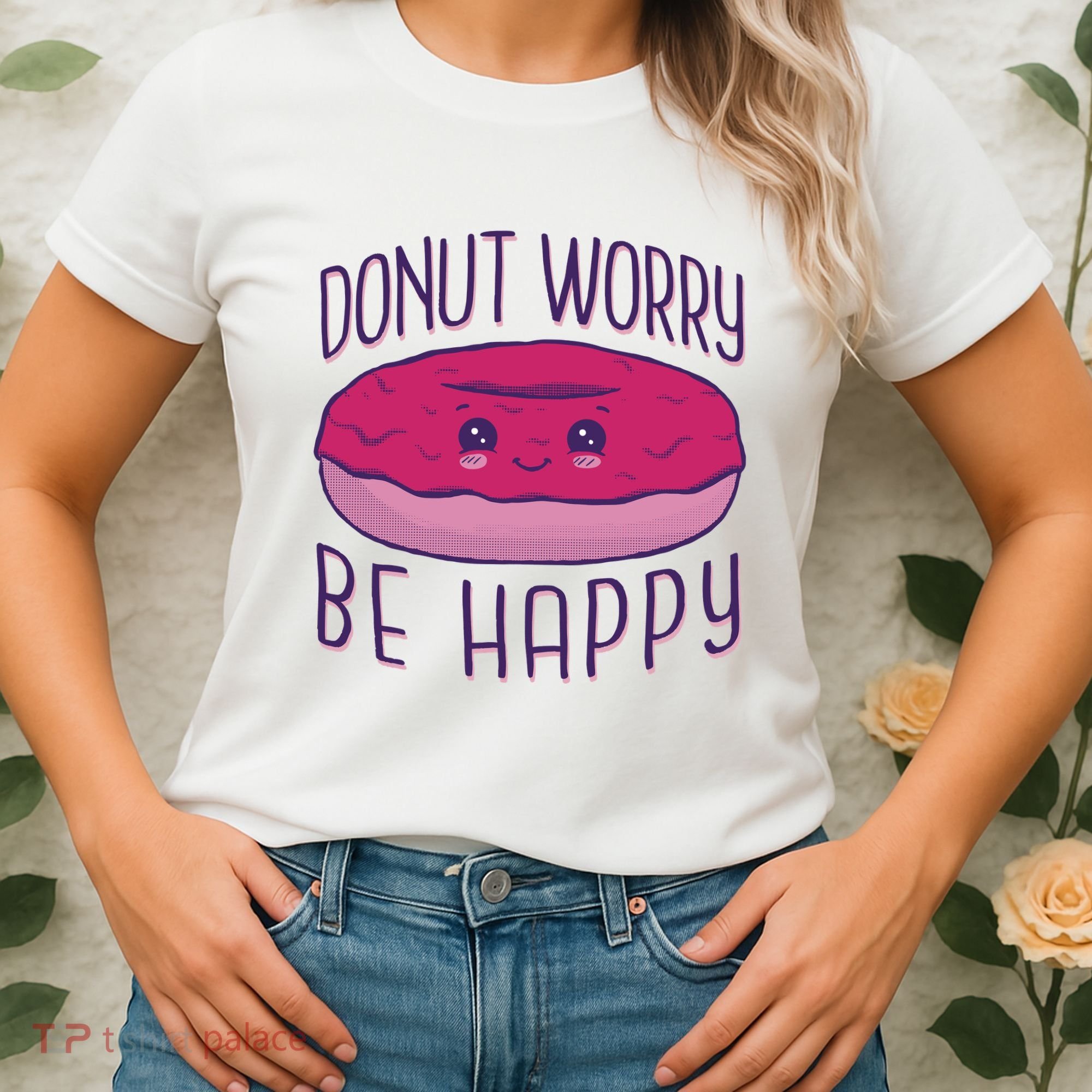 Donut Worry Be Happy Cute Gift Women's T-Shirt