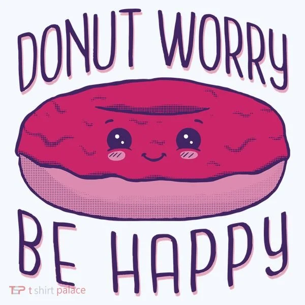 Donut Worry Be Happy Cute Gift Women's T-Shirt