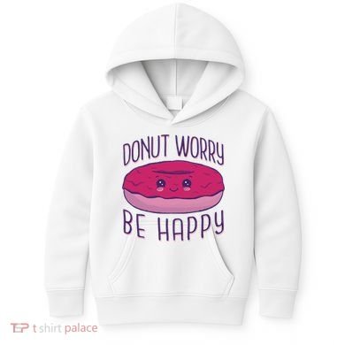 Donut Worry Be Happy Cute Gift Kids Hoodie