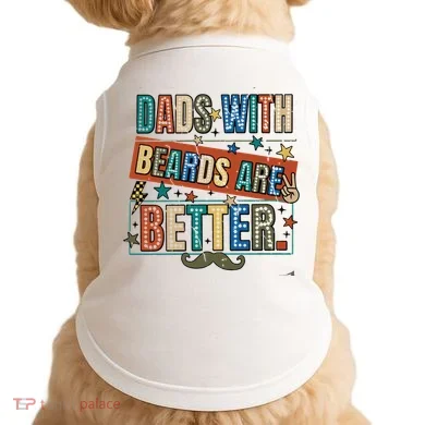 Dads With Beards Are Better Doggie Tank