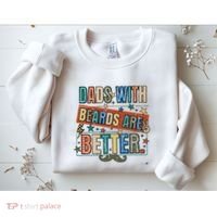 Dads With Beards Are Better Sweatshirt thumb 2