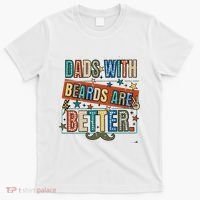 Dads With Beards Are Better T-Shirt thumb 0