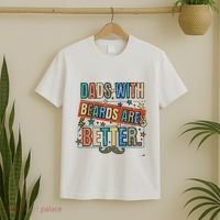 Dads With Beards Are Better T-Shirt thumb 2