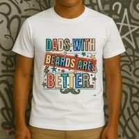 Dads With Beards Are Better T-Shirt thumb 3