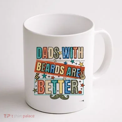 Dads With Beards Are Better Coffee Mug back