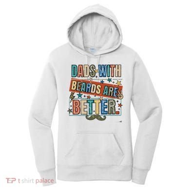 Dads With Beards Are Better Women's Hoodie