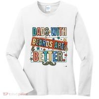 Dads With Beards Are Better Women's Long Sleeve Shirt thumb 0