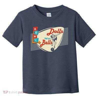 Dolls With Balls Vintage Gift Funny Retro Matching Bowling Team Toddler T-Shirt