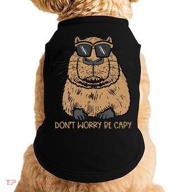 Dont Worry Be Capy Funny Capybara Pet Women  Doggie Tank