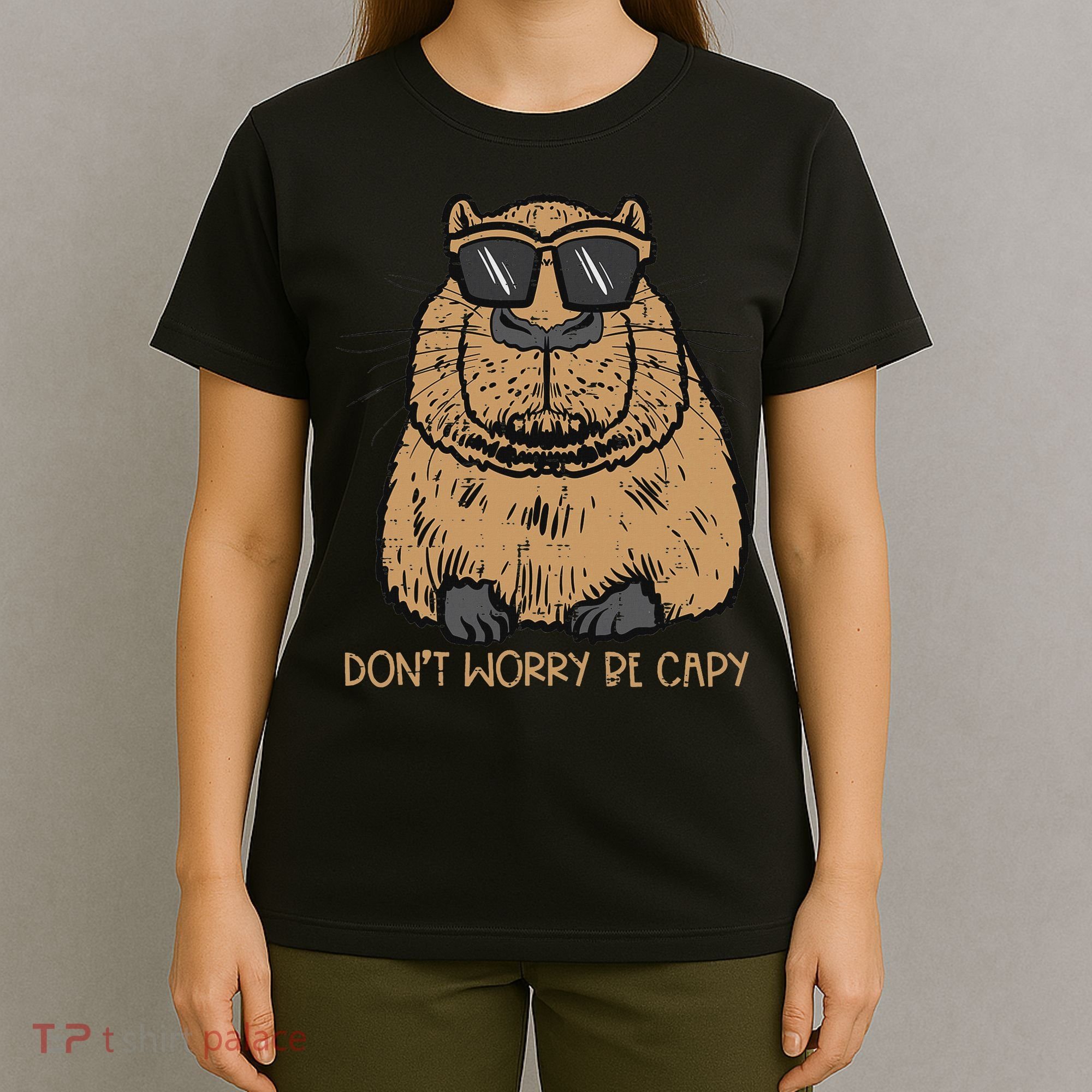 Dont Worry Be Capy Funny Capybara Pet Women  T-Shirt