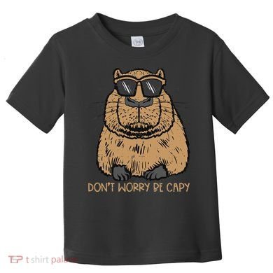 Dont Worry Be Capy Funny Capybara Pet Women  Toddler T-Shirt