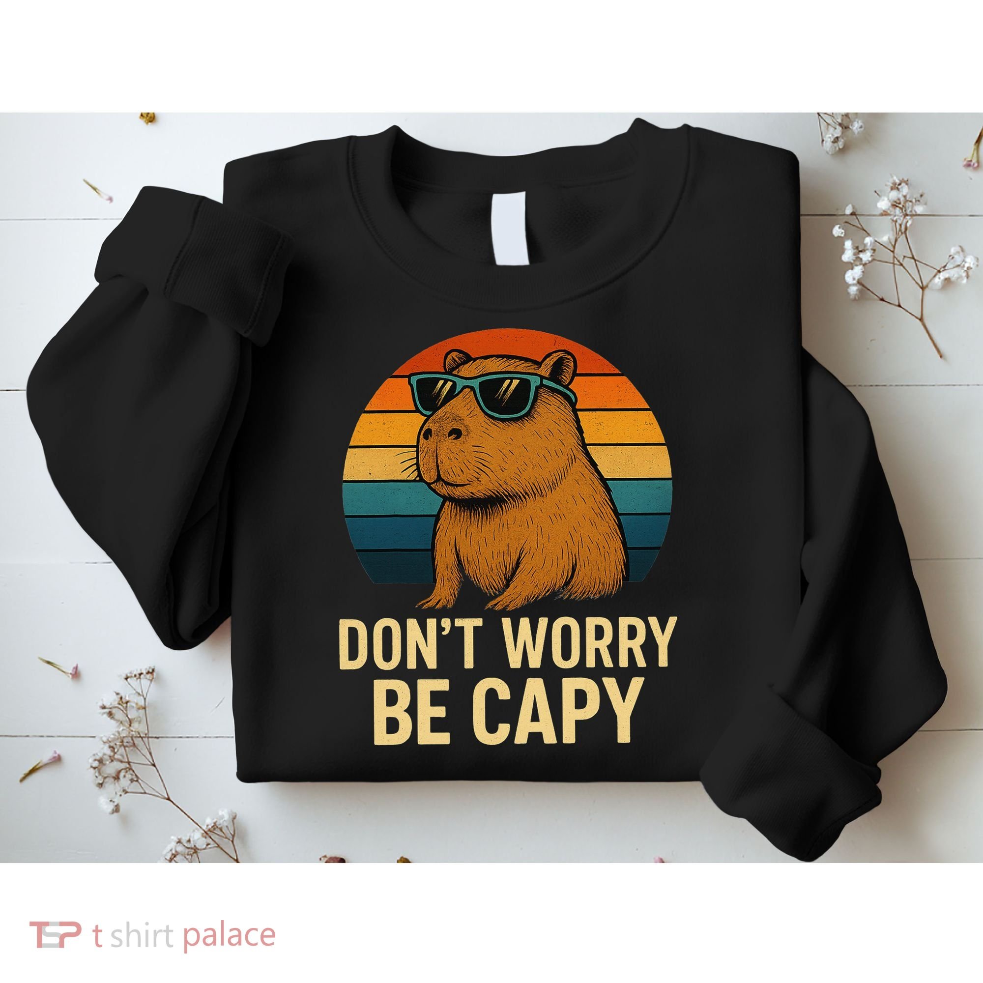 Don’t Worry Be Capy Funny Retro Sunset Capybara Sunglasses Sweatshirt