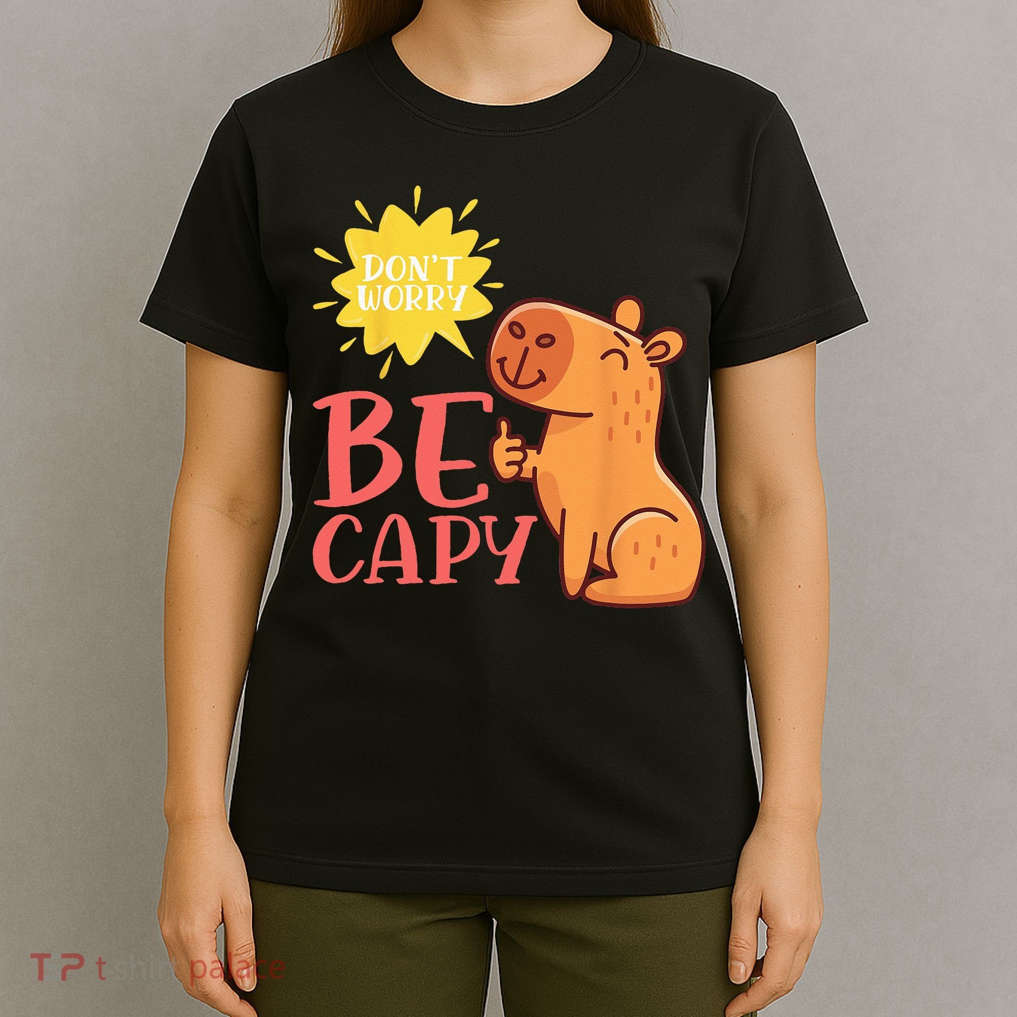Dont Worry Be Capy Capybaras Rodent Animal Capybara T-Shirt