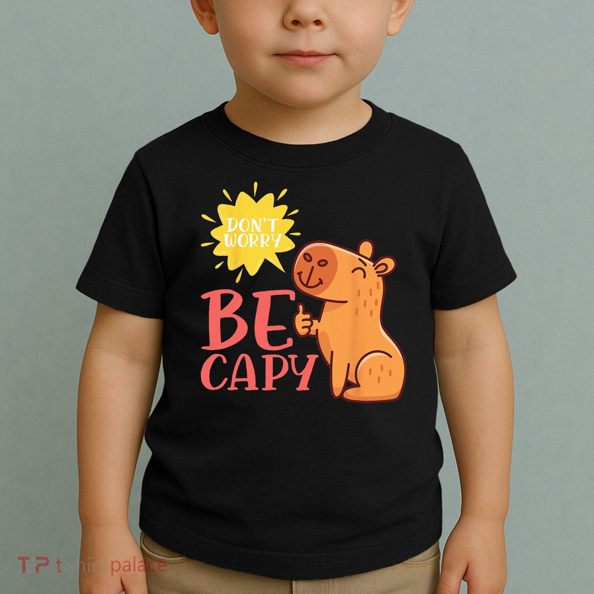 Dont Worry Be Capy Capybaras Rodent Animal Capybara Toddler T-Shirt