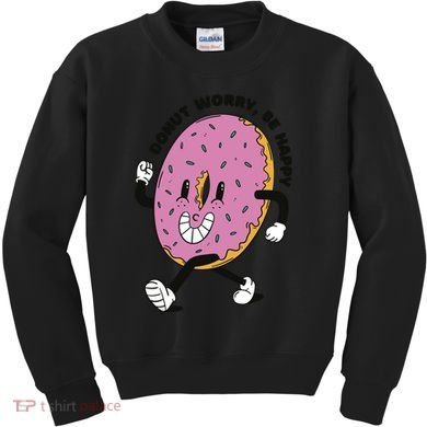 Donut Worry Be Happy Positive Kids Sweatshirt