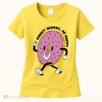 Donut Worry Be Happy Positive Women's T-Shirt thumb 0
