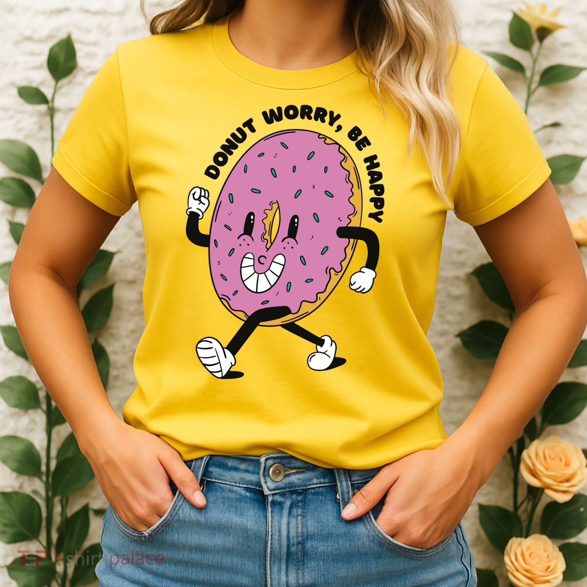 Donut Worry Be Happy Positive Women's T-Shirt
